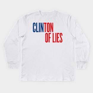 Clinton of Lies Kids Long Sleeve T-Shirt